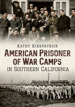 Paperback American Prisoner of War Camps in Southern California Book