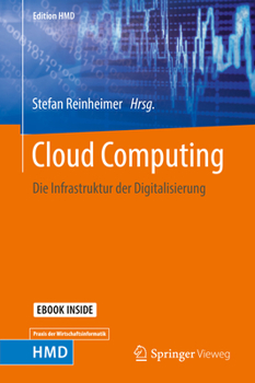 Hardcover Cloud Computing: Die Infrastruktur Der Digitalisierung [German] Book