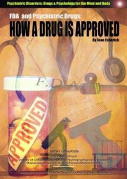 Library Binding The FDA and Psychiatric Drugs: How a Drug Is Approved Book