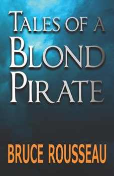 Paperback Tales of a Blond Pirate Book
