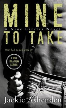 Mass Market Paperback Mine to Take: A Nine Circles Novel Book