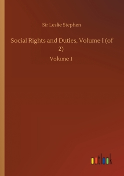 Paperback Social Rights and Duties, Volume I (of 2): Volume 1 Book