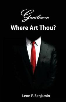 Paperback Gentleman Where Art Thou? Book