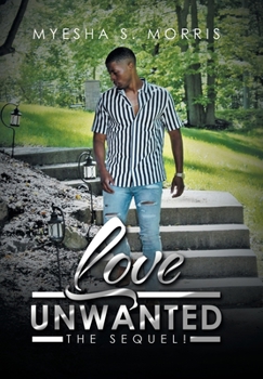Hardcover Love Unwanted: The Sequel! Book