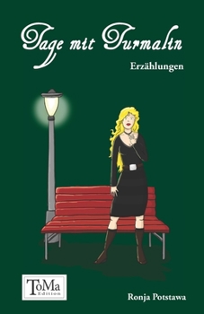 Paperback Tage mit Turmalin: Erzählungen [German] Book