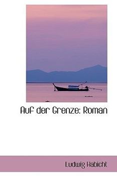 Auf der Grenze : Roman