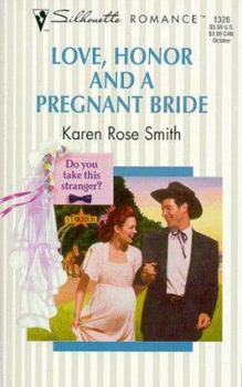 Love, Honor And A Pregnant Bride - Book #2 of the Do You Take This Stranger?