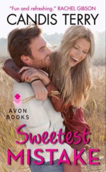 Sweetest Mistake - Book #2 of the Sweet, Texas