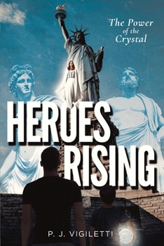 Paperback Heroes Rising: The Power of the Crystal Book