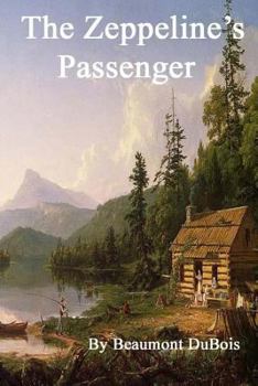 Paperback The Zepeline's Passenger: Along Came A Spider... Book