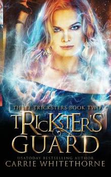 Trickster's Guard - Book #2 of the Three Tricksters 