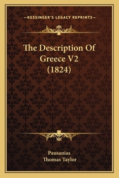 Paperback The Description of Greece V2 (1824) Book