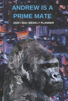 2020 / 2021 Two Year Weekly Planner For Andrew Name | Funny Gorilla Pun Appointment Book Gift | Two-Year Agenda Notebook: Primate Humor | Month ... | Day Log For Personal Goals & Schedule