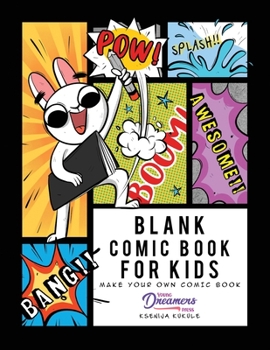Paperback Blank Comic Book for Kids: Make Your Own Comic Book, Draw Your Own Comics, Sketchbook for Kids and Adults Book