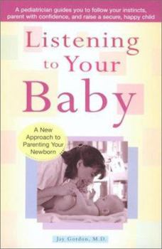 Mass Market Paperback Listening to Your Baby: A New Approach to Parenting Your Newborn Book