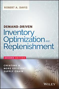 Hardcover Demand-Driven Inventory Optimization and Replenishment: Creating a More Efficient Supply Chain Book