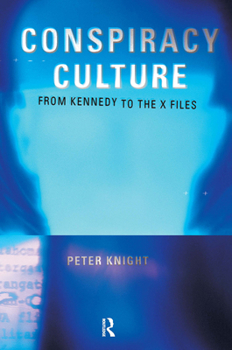 Paperback Conspiracy Culture: From the Kennedy Assassination to The X-Files Book