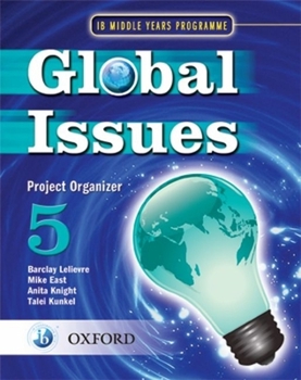 Paperback IB Global Issues Project Organizer 5: Middle Years Programme Book