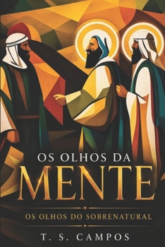 Paperback Os olhos da mente: Os olhos do sobrenatural [Portuguese] Book