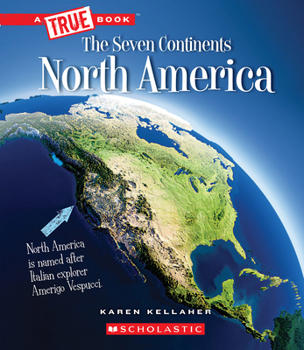 Hardcover North America (a True Book: The Seven Continents) Book
