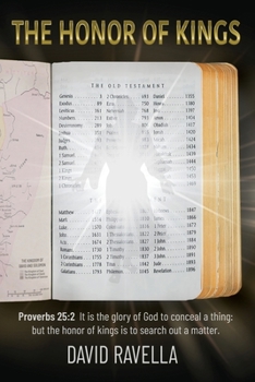 Paperback The Honor of Kings: It is the glory of God to conceal a thing: but the honor of kings is to search out a matter Book