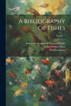 Paperback A Bibliography Of Fishes; Volume 1 Book