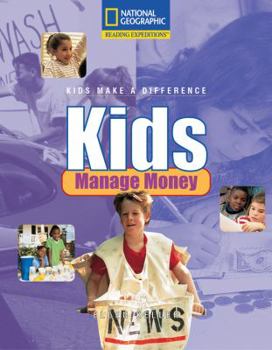 Paperback Reading Expeditions (Social Studies: Kids Make a Difference): Kids Manage Money Book