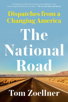 Hardcover The National Road: Dispatches from a Changing America Book