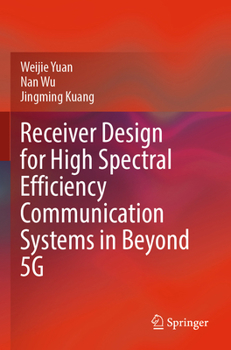 Paperback Receiver Design for High Spectral Efficiency Communication Systems in Beyond 5g Book
