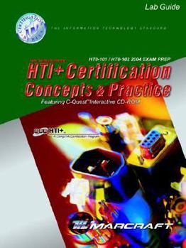 Paperback HTI+ Certification Concepts & Practice Lab Guide: HT0-101/HT0-102 2004 Exam Prep Book