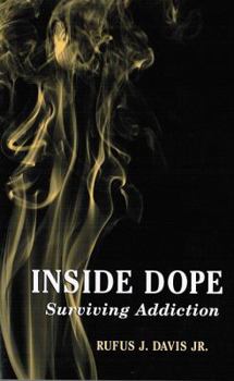 Paperback Inside Dope: Surviving Addiction Book