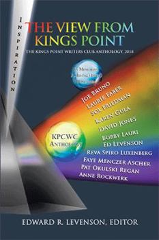 Paperback The View from Kings Point: The Kings Point Writers Club Anthology, 2018 Book