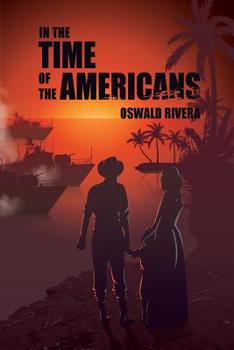 Paperback In the Time of the Americans Book