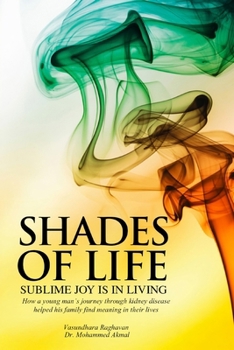Paperback Shades of Life: Sublime Joy is in Living Book