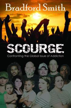 Paperback Scourge: Confronting the Global Issue of Addiction Book