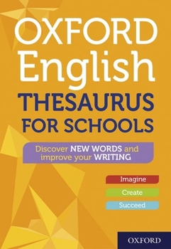 Paperback Oxford English Thesaurus for Schools (Oxford Thesaurus) Book