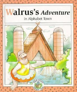 Hardcover Walrus's Adventure in Alphabet Town Book
