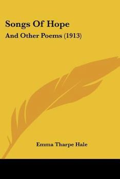 Paperback Songs Of Hope: And Other Poems (1913) Book