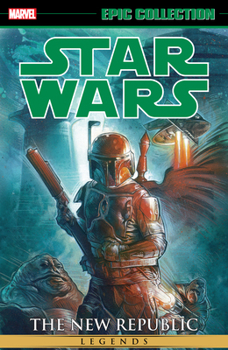 STAR WARS LEGENDS EPIC COLLECTION: THE NEW REPUBLIC VOL. 7 - Book #46 of the Star Wars Legends Epic Collection