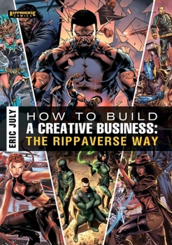 Paperback How to Build a Creative Business: The Rippaverse Way Book