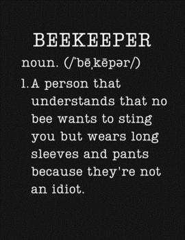 Beekeeper: Bee Gifts - 2020 Weekly Planner: A 52-Week Calendar (Definition, Humor)