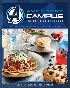Hardcover Avengers Campus: The Official Cookbook: Recipes from Pym's Test Kitchen and Beyond Book