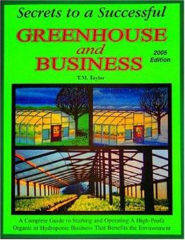 Paperback Secrets to a Successful Greenhouse and Business Book