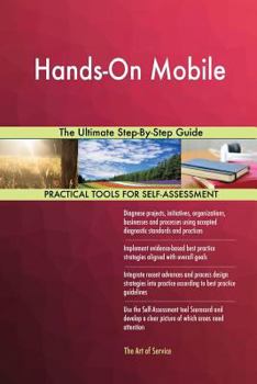 Paperback Hands-On Mobile The Ultimate Step-By-Step Guide Book