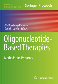 Oligonucleotide-Based Therapies: Methods and Protocols - Book #2036 of the Methods in Molecular Biology