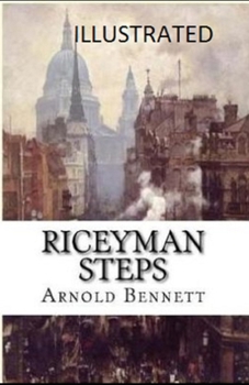 Paperback Riceyman Steps Illustrated Book
