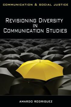 Paperback Revisioning Diversity in Communication Studies Book