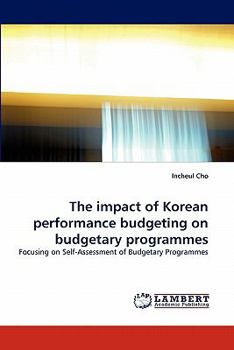 Paperback The impact of Korean performance budgeting on budgetary programmes Book