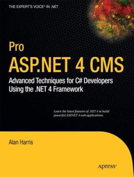 Paperback Pro ASP.NET 4 CMS: Advanced Techniques for C# Developers Using the .Net 4 Framework Book