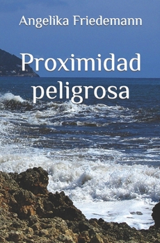 Paperback Proximidad peligrosa [Spanish] Book